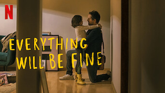 Everything Will Be Fine (2021)