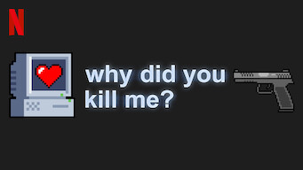 Why Did You Kill Me? (2021)